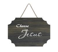 Plaque murale imprimée « Choose Jesus » en bois rustique avec citations positives - Poster moderne - Décoration d'intérieur - 15,2 x 25,4 cm
