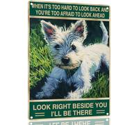 Plaque murale rétro en métal avec motif chien terrier blanc « Right Beside You Lover » pour intérieur et extérieur Décoration de maison, bar, boutique, café, cadeau vintage 30,5 x 40,6 cm