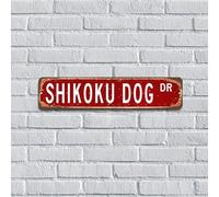 Plaque murale rustique en métal représentant le chien Shikoku - Souvenir de rue - Cadeau amusant pour cuisine, terrasse, bureau, décoration d'intérieur - 10,2 x 45,7 cm