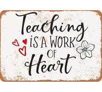 Plaque murale vintage en aluminium avec inscription « Teaching is a Work of Heart » - 20,3 x 30,5 cm
