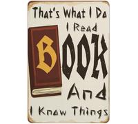 Plaque murale vintage en aluminium avec inscription « That's What I Do I Read Book and I Know Things » - Décoration murale rétro en aluminium - 30,5 x 40,6 cm