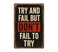 Plaque murale vintage en métal avec citation de motivation « Try and Fail but Don't Fail to Try » - 30,5 x 20,3 cm - Décoration murale vintage pour bureau, salle de sport, maison, décoration