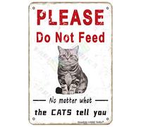 Plaque murale vintage en métal avec inscription « Please Do Not Feed The Cats for Home, Outdoor, Club, Farmhouse, Bars, Pubs, Man Cave », 30,5 x 20,3 cm