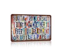 Plaque murale vintage en métal pour garage, bar, maison, 30,5 x 20,3 cm - Tu parles tellement que je ne sais pas si je dois t'offrir un bonbon à la menthe ou du papier toilette.