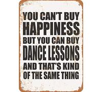 Plaque murale « You Can't Buy Happiness But You Can Buy Dance Lessons » 20,3 x 30,5 cm