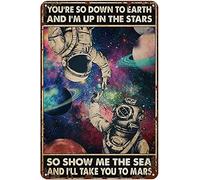 Plaque Murales Astronaute, Tu Es Tellement Sur Terre Que Je Suis Dans Mes Étoiles Plaques Métalliques Drôles Signes Pour Bureau Jardin Cour Toilettes M