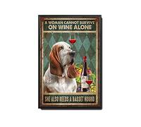 Plaque Murales Une Femme Ne Peut Pas Survivre Uniquement Avec Du Vin. Elle A Aussi Besoin D'Un Basset Hound. Plaques Vintage Panneau Pour Cuisine Maison Bureau Chambre M