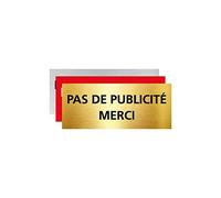Plaque - Pas de publicité merci - Or brossé avec écriture noire - idéal pour boîtes aux lettres - 60 x 25 mm - plaque gravue laser - Vendu auto adhésive
