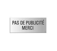 Plaque - Pas de Publicité Merci | pour bôite aux Lettres | 60x25 mm | Aluminium - Aspect Argent | autoauto-adhésif
