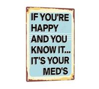 Plaque rétro en étain pour salle de jeux avec inscription If You're Happy And You Know It It's Your Med's 20,3 x 30,5 cm