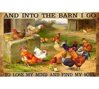 Plaque rétro en étain « The Chickens The Farm and Into The Barn I Go to Lose My Mind and Find My Soul » - Décoration murale vintage - 20,3 x 30,5 cm