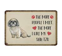 Plaque rétro en métal avec citation en aluminium « The More People I Meet The More I Like My Dog » - Affiche en métal vintage pour décoration murale, décoration d'intérieur, salle de bain, 30,5 x 20,3