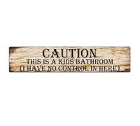 Plaque rétro en métal avec inscription « Caution This is a Kids Bathroom I Have No Control in Here » - Décoration murale pour extérieur, intérieur, plage, jardin, baignoire, bar, fermes, cafés