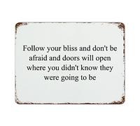 Plaque rétro en métal avec inscription « Follow Your Bliss And Don't Be Afraid And Doors Will Open Where You Didn't Know They Were Going to Be » - Décoration murale pour café, bar, maison, cuisine