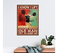 Plaque rétro en métal avec inscription « I Know I Lift Like an Old Man » - Décoration d'intérieur rustique - 20,3 x 30,5 cm