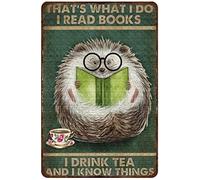Plaque rétro en métal avec inscription « That's What I Do I Read Books I Drink Tea and I Know Things »