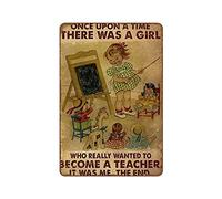 Plaque rétro en métal avec inscription « There Was A Girl Who Really Wanted To Become A Teacher Teacher Teacher Lover Girl » - 20,3 x 30,5 cm