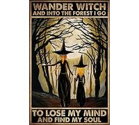 Plaque rétro en métal avec inscription « Wander witch and into the forest i go to lose my mind and Find My Soul », décoration murale vintage pour salon, jardin, chambre, bureau, hôtel, café, bar,