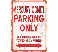 Plaque rétro en métal avec peinture en fer « Mercury Comet Parking Only » - Cadeau d'anniversaire, de mariage, de maison, de cave, de garage, de bar - Décoration murale vintage - 20,3 x 30,5 cm