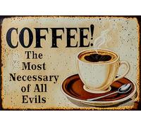 Plaque rétro en métal « Coffeee!The Most Necessary Of All Evils » - Décoration murale vintage - 20,3 x 30,5 cm