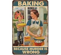 Plaque rétro en métal pour pâtisserie, Baking Cake, Because Murder Is Wrong - Plaque murale vintage en métal - Décoration murale pour salon, cuisine, café, bar - 20,3 x 30,5 cm