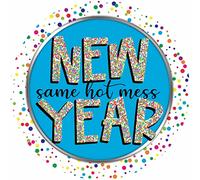 Plaque ronde en métal avec inscription « New Year Same Hot Mess » - Confettis colorés - Décoration murale fantaisie amusante - Pour garage, bar, cuisine - Vintage - Cadeau pour la famille ou les amis