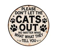Plaque ronde en métal vintage avec inscription « Please Don't Let The Cats Out » - Décoration murale - 20,3 x 20,3 cm