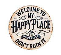 Plaque ronde vintage en métal « Welcome To My Happy Place Don't Ruin It_2 » - Décoration murale pour bureau, salon, bar - 20,3 x 20,3 cm
