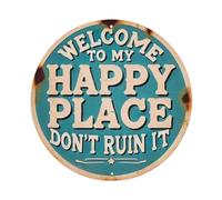 Plaque ronde vintage en métal « Welcome to My Happy Place, Don't Ruin It » - Décoration murale - 20,3 x 20,3 cm