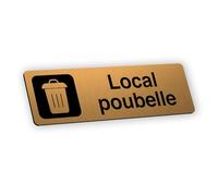 Plaque signalétique gravée autocollante Local poubelle - or brossé - format 20x6 cm