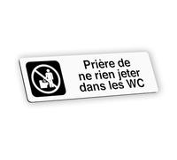 Plaque signalétique gravée autocollante Prière de ne rien jeter dans les WC - blanc écriture noire - format 12x3,7 cm
