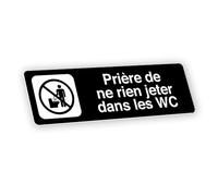 Plaque signalétique gravée autocollante Prière de ne rien jeter dans les WC - noir - format 20x6 cm