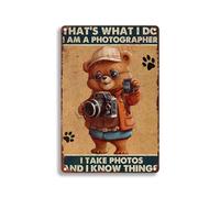 Plaque vintage en aluminium avec inscription « That's What I Do I Am A Photographer I Take Photos And I Know Things For Home Bar Yard Kitchen Office » 20,3 x 30,5 cm
