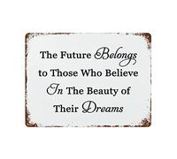 Plaque vintage en aluminium « The Future Belongs to Those Who Believe in The Beauty of Their Dreams » - 30,5 x 40,6 cm