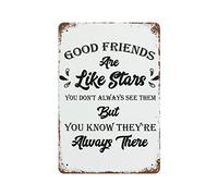 Plaque vintage en étain « Good Friends Are Like Stars. You Don'T Always See Them,But You Know They'Re Always There » - Décoration murale en métal - Pour maison, bar, club - 20,3 x 30,5 cm