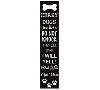Plaque vintage en métal aluminium avec inscription « Crazy Dogs Live here do not Knock They Will Bark I Will Yell Dog » - 10,2 x 40,6 cm