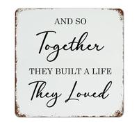 Plaque vintage en métal avec inscription « And So Together They Built A Life They Loved » - Décoration murale en aluminium pour porte d'entrée, terrasse - Cadeau pour portail - 30,5 x 30,5 cm
