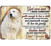 Plaque vintage en métal avec inscription « God One Said I Need Some One Great Pyrenees » - En aluminium - Peinture en fer - Décoration murale rétro pour maison, hôtel, cafés - 30,5 x 40,6 cm