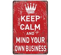 Plaque vintage en métal avec inscription « Keep Calm and Mind Your Own Business » - Décoration murale pour maison, club, salon, chambre à coucher, boutique - 30,5 x 20,3 cm
