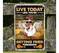 Plaque vintage en métal avec inscription « Kitchen Chicken Live Today Like You're Getting Fried Tomorrow » - Plaque en métal vintage pour garage, bar, bar, famille - Décoration murale - 20,3 x 30,5 cm