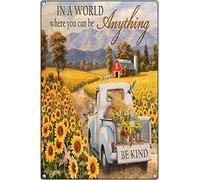 Plaque vintage en métal avec motif oiseaux, tournesol et camion - In A World, Where You Can Be Anything, Be Kind- Décoration d'intérieur - 20,3 x 30,5 cm