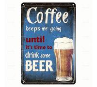 Plaque vintage en métal - « Coffee Keeps Me Going Until It's Time to Drink Some Beer » rétro pour café et bière - Décoration murale pour bar, cuisine, café - Cadeau pour les amateurs de bière et de