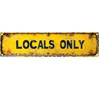 Plaque vintage en métal « Locaux Only » - Convient pour la maison, un bar, un café ou un restaurant - Utilisation en intérieur/extérieur - 10,2 x 40,6 cm