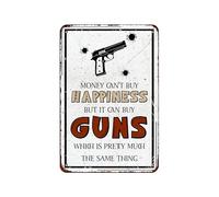 Plaque vintage en métal « Money Can't Buy Happiness But It Can Buy Guns Which Is Pretty Much The Same Thing » - 20,3 x 30,5 cm
