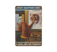 Plaque vintage en métal, motif chat tigre What Matters Most Is How You See Yourself, plaque de décoration d'intérieur, cadeau d'anniversaire, pendaison de crémaillère, dimensions : 14 x 20,3 cm