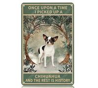 Plaques en métal « Il était une fois où j'ai ramassé un chihuahua et le reste appartient à l'histoire » Plaque en aluminium vintage pour maison, bureau, cuisine, bar, café, jardin, décoration murale