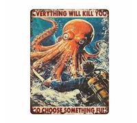 Plaques Murales Octopus Tout Va Vous Tuer, Alors Choisissez Quelque Chose D'Amusant. Plongeur Octopus Et Pub Humour Panneau Décoratif Métallique Étanche Étain Signe pour Exterieur 30X20Cm