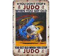 Plaques N'Arrêtez Pas Me Judo Quand Vous Vieillissez. Vous Vieillissez Quand Vous Arrêtez Me Judo. Plaque Métal Drôles Pancarte pour Décoratives Jardin Cuisine Garage S