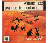 Plaquet, Y. - Fable Jazz : Jean de La Fontaine
