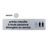 Plaquette de porte plexiglas 170 x 45 mm - Entrée interdite à toute personne étrangère au service - Classique argent - NOVAP - 4320458 G